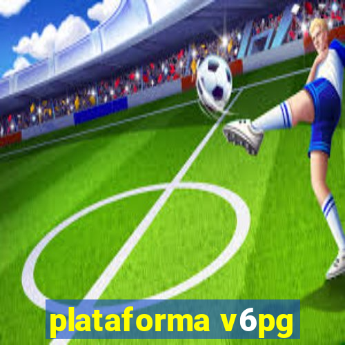 plataforma v6pg